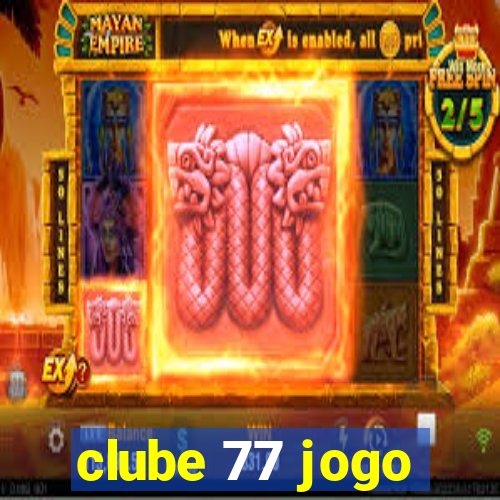 clube 77 jogo